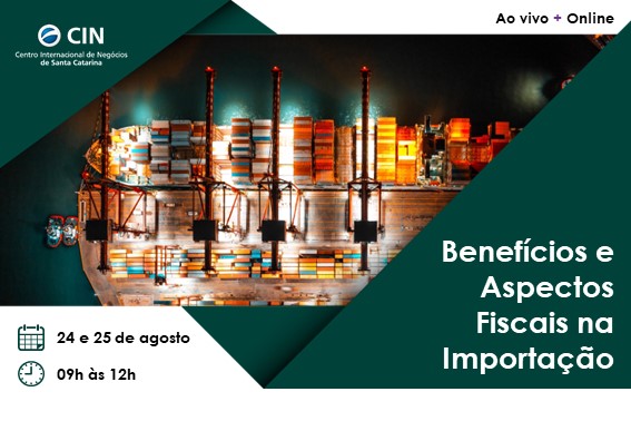Capacitação em Benefícios e Aspectos Fiscais na Importação
